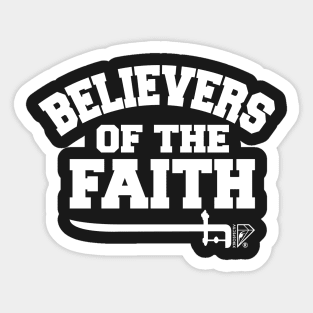 BELIEVERS OF THE FAITH Sticker